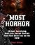 Most Horror Stories: Best T...