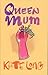 Queen Mum [Large Print]
