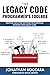 The Legacy Code Programmer'...