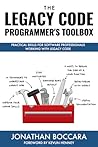 The Legacy Code Programmer's Toolbox by Jonathan Boccara