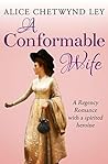 A Conformable Wife by Alice Chetwynd Ley