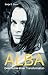 Alba: Geschichte einer Transformation (German Edition)