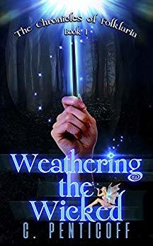 Weathering the Wicked (Chronicles of Folklaria Book 1)