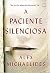 A Paciente Silenciosa