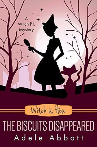 Witch Is How The Biscuits Disappeared (A Witch P.I. Mystery, #31)