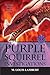 Purple Squirrel Investigati...
