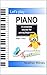 Let's Play Piano: A complet...