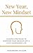 New Year, New Mindset: 15 Simple Strategies to Overcome Fear, Develop Grit and Live a Courageous Life