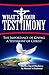 What's Your Testimony : The...