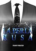 La perla rusa: La Trilogía Tu + Yo Completa
