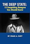 The Deep State: 15 Surprising Dangers You Should Know The Deep State: 15 Surprising Dangers You Should Know