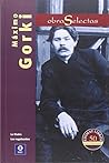 OBRAS SELECTAS MÁXIMO GORKI