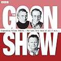 The Goon Show Compendium, Volume Twelve: The Last Goon Show and More