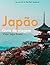 Japão - Guia de Viagem do V...