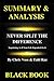 Summary & Analysis: Never Split The Difference By Chris Voss and Tahl Raz : Negotiating As If Your Life Depended On It