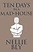 Ten Days in a Mad-House