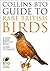 Collins BTO Guide to Rare B...