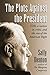 The Plots Against the President: FDR, A Nation in Crisis, and the Rise of the American Right