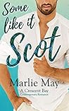 Some Like It Scot by Marlie May
