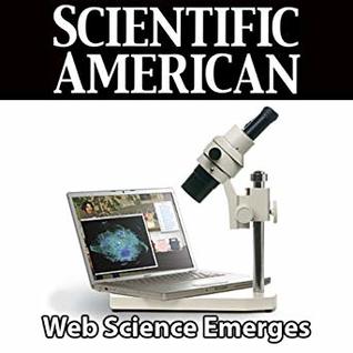 Web Science Emerges: Scientific American