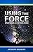 Using the Force: Star Wars ...