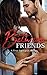 Between Friends: A True Swi...