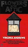 Flowers in the Attic by V.C. Andrews Flowers in the Attic by V.C. Andrews