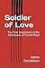 Soldier of Love by James  Donaldson