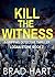 Kill The Witness (Logan Sto...