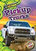 Pickup Trucks (Mighty Machines in Action)