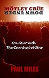 Mötley Crüe Down Under: On Tour with The Carnival of Sins