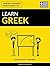 Learn Greek - Quick / Easy / Efficient: 2000 Key Vocabularies