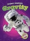 Gravity (Science Starters) Gravity (Science Starters)