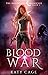 Blood War (Halfblood Chroni...