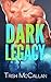 Dark Legacy (Dark Falls, #3)
