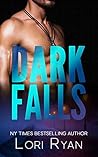 Dark Falls by Lori Ryan