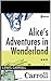 Alice's Adventures in Wonderland by Lewis Carroll