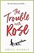 The Trouble with Rose by Amita Murray