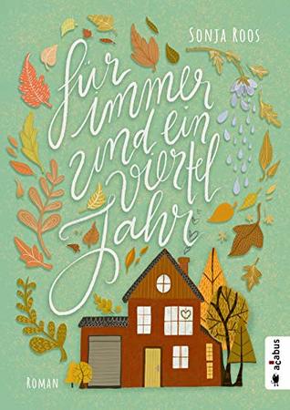 Für immer und ein Vierteljahr: Roman (German Edition)