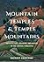Mountain Temples and Temple Mountains: Architecture, Religion, and Nature in the Central Himalayas (Global South Asia)