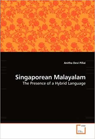 Singaporean Malayalam: The Presence of a Hybrid Language