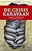 De crisiskaravaan by Linda Polman