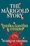 Book cover for The Marigold Story: Indira Gandhi & Others