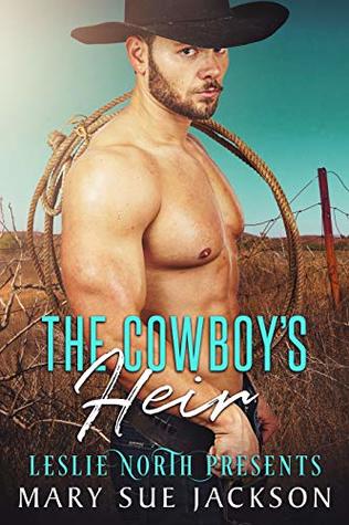 The Cowboy's Heir (Cooper Trail Romances Book 4)