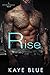 Rise (Dark and Dangerous #2)
