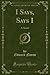I Says, Says I: A Novel (Classic Reprint)