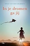 In je dromen ga jij (Dutch Edition)