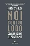 Noi contro loro: ...