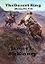 The Desert King by James L. McKinney