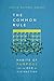 The Common Rule by Justin Whitmel Earley